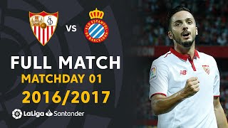 Sevilla FC vs RCD Espanyol (64) J01 2016/2017  FULL MATCH