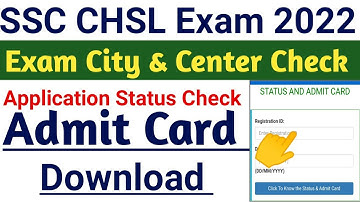 SSC CHSL Application Status Check | SSC CHSL Exam City , Exam Date Check | SSC CHSL 10+2 Admit Card