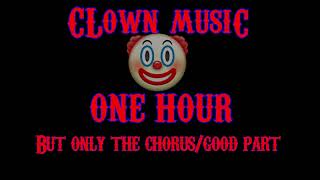 Clown music for 1 hour but its just the good part bc why not