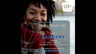 UP Church LA Prayer Chaplain Ministry presents: Weekly Power UP - FAITH
