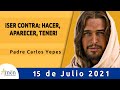 Evangelio De Hoy Jueves 15 Julio 2021 l Padre Carlos Yepes l Biblia l Mateo 11,28-30