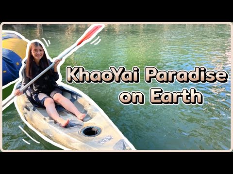 Khao Yai Paradise on Earth เขาใหญ่พาราไดซ์ออนเอิร์ท  Ep.1 | Baybie Chill