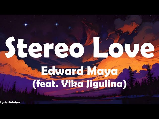 Edward Maya (feat. Vika Jigulina) - Stereo Love (Lyrics) class=