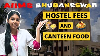 AIIMS Bhubaneswar Hostel Fees and Canteen Food