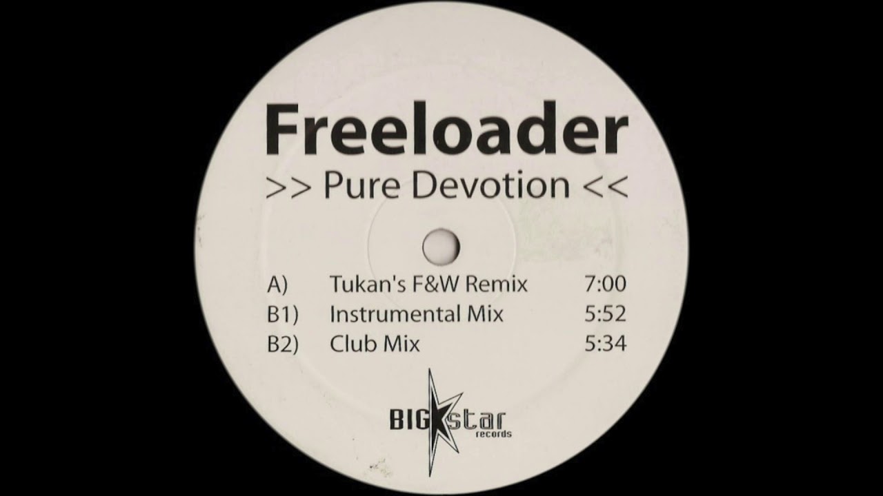 Freeloader - Pure Devotion (Tukan's F&W Remix) (2003)