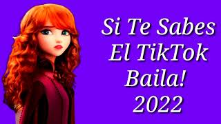 SI TE SABES EL TIKTOK BAILA! - 2022