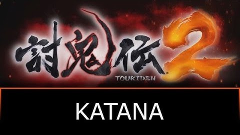 Toukiden 2 Demo - Katana Moveset