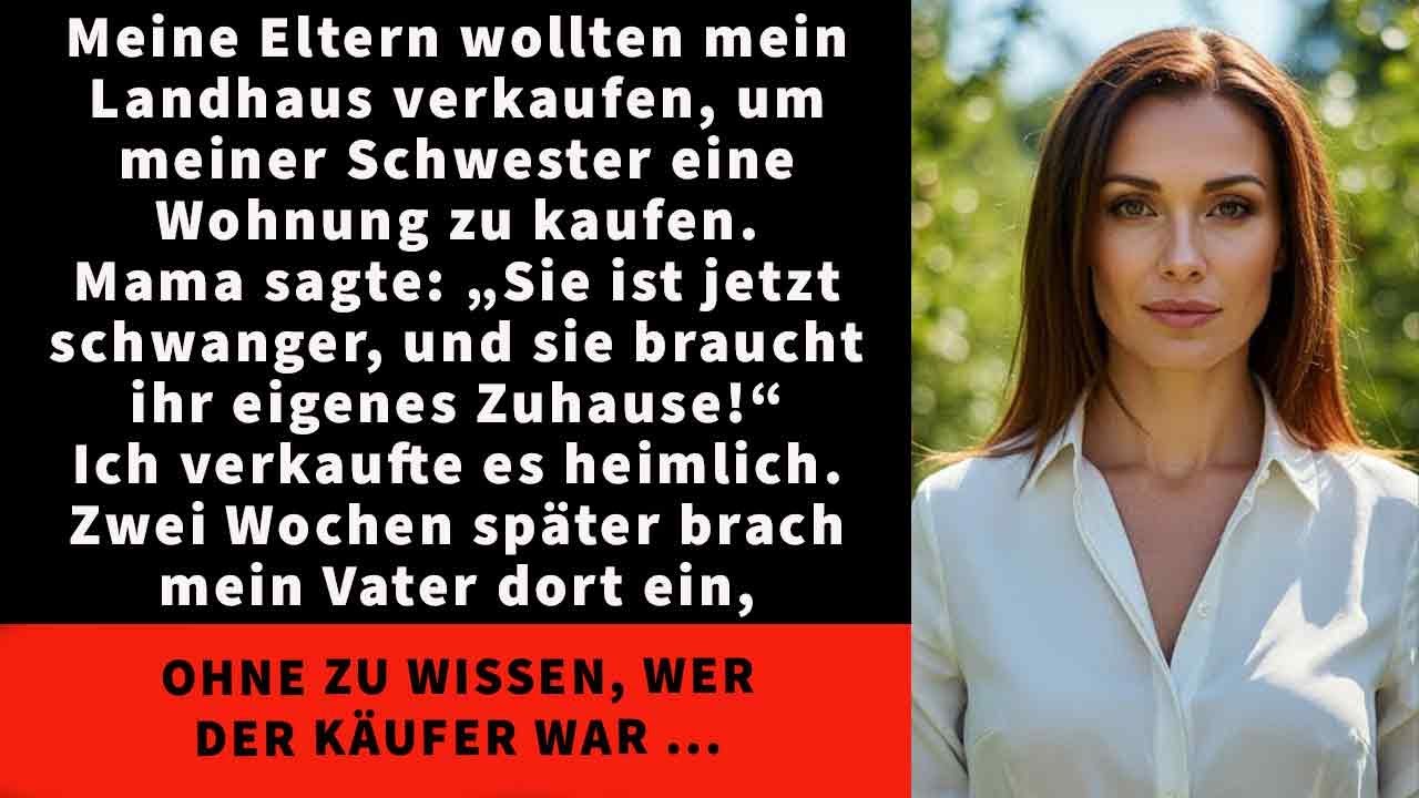 „Meine Familie wollte mein Haus verkaufen, um es meiner Schwester zu geben – ich verkaufte es still