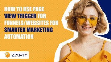 How to Use Page View Trigger For Funnels & Websites For Smarter Marketing Automation