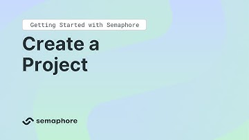 Getting Started with Semaphore - Create a Project