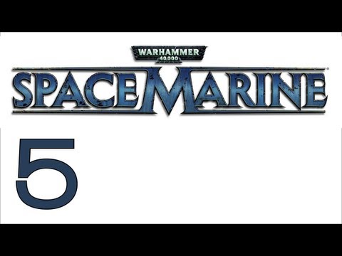 Видео: Прохождение Warhammer 40000: Space Marine (с живым комментом) Ч. 5