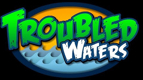 Troubled Waters Beta Testing