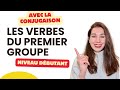Les verbes du premier groupe au présent | Conjugaison, Niveau A1