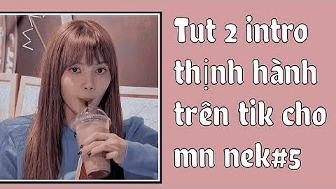 Tut 2 intro am thịnh hành trên tik cho mn nek #5 #tanhtutorial #tutorial #alightmotiontutorial #am