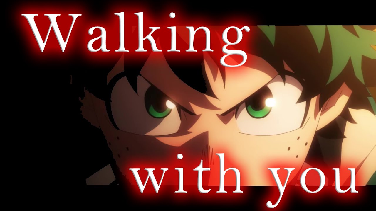 walking with you アニメ