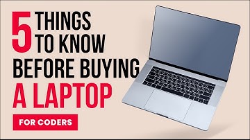 5 Things You Must Know Before Buying A Laptop [For beginner coders]