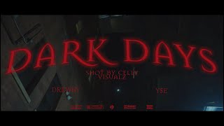 Drewby - “Dark Days” Ft YSE (Official Video)