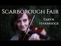 Scarborough fair  taryn harbridge