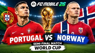 PORTUGAL VS NORWAY SEMI FINAL WORLD CUP HIGHLIGHTS ANDPENALTIESSHOOTOUT| FC MOBILE 26
