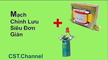 Cách làm mạch chỉnh lưu dùng cầu diode biến điện AC thành điện DC