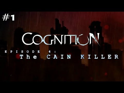 Cognition Episode 4: The Cain Killer (Part 1)
