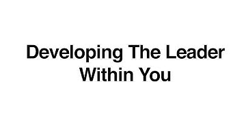 Developing The Leader Within You