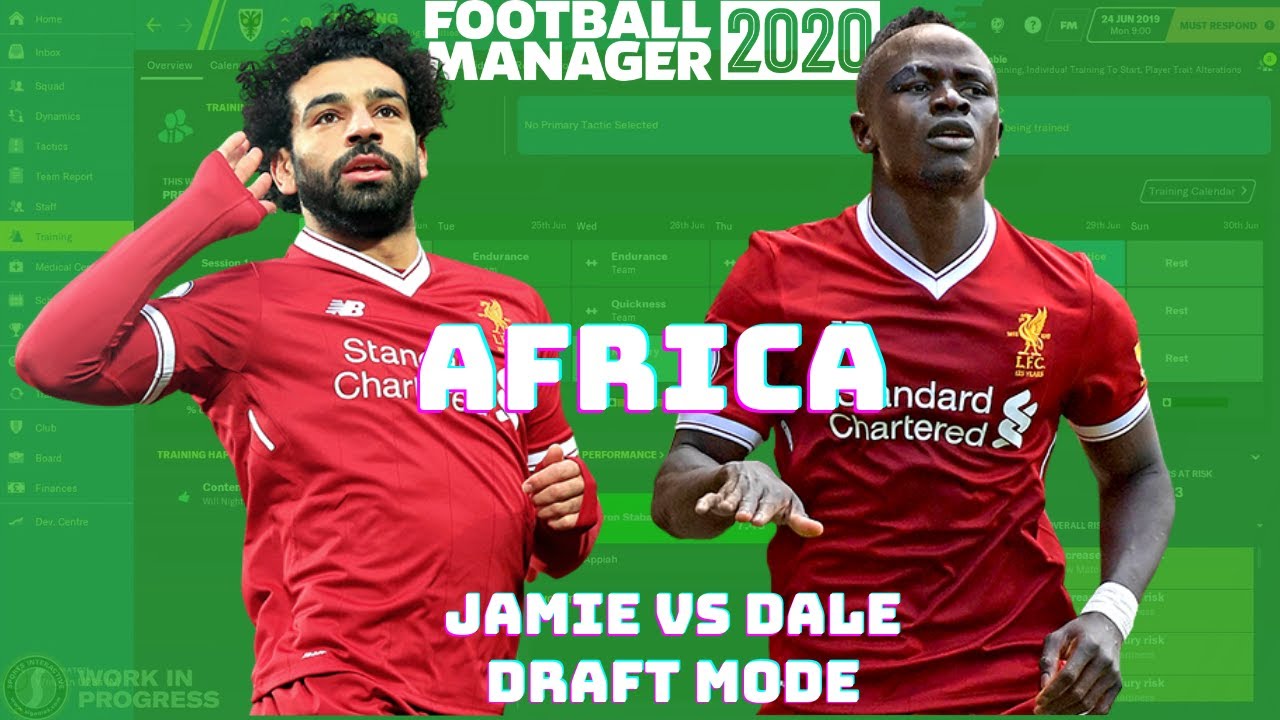 Football Manager 2020 Draft Mode | Jamie vs Dale | Africa
