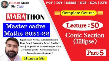 Ellipse | Part 5 | Conic Section | Lec 50 | Master Cadre Maths 2021-22 By Human Sir| #humansir