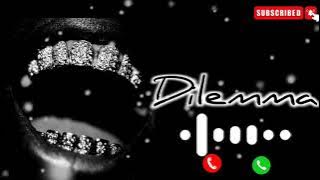 Dilemma Remix - New Ringtone 2021 || Best Ringtone || Beautiful Ringtone