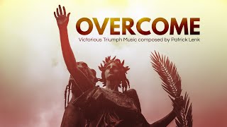 EPIC ORCHESTRAL MUSIC: Overcome (by Patrick Lenk)