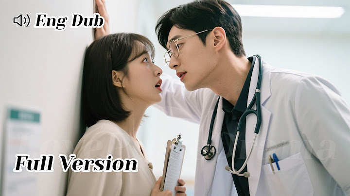 【ENG DUB】One Night Stand Turned Nightmare: My Doctor Is the Man from Last Night!