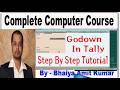 tally me godown kaise banaye | Godown Creation in tally erp 9 in hindi | godown management in tally