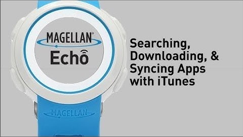 Magellan Echo - Searching, Downloading, & Syncing Apps from iTunes to your iPhone