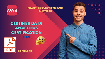 Part#2 | Download the PDF | AWS Certified Data Analytics Certification (DAS) | Practice Q and A