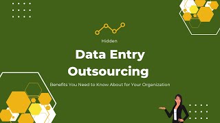 Hidden Data Entry Outsourcing Benefits You Need to Know About for Your Organization in California