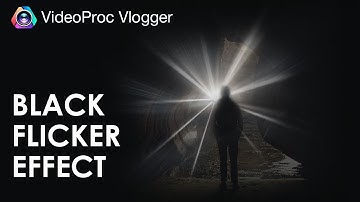 How to Do Black Flicker Effect in VideoProc Vlogger | Fast Tutorial