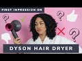 Dyson Supersonic Hair Dryer First Impression | My thoughts...