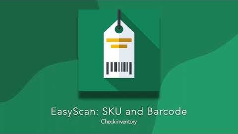 Check Inventory with EasyScan for Shopify