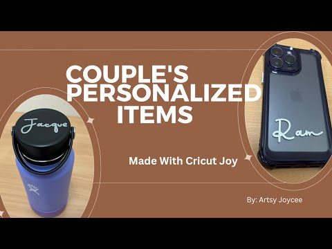COUPLE'S PERSONALIZED ITEMS MADE WITH CRICUT JOY | ARTSY JOYCEE - YouTube