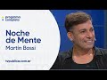 Rayando El Sol con Martín Bossi - Noche de Mente