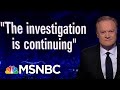 Giuliani Associates Arrested: “The Investigation Is Continuing” | The Last Word | MSNBC