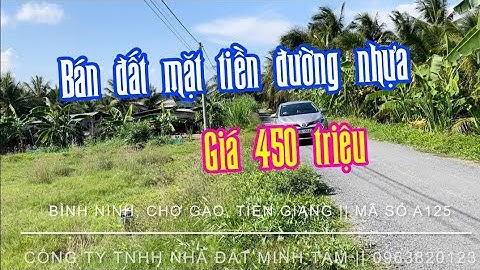 A125 || Bán đất đường nhựa, giá rẻ chỉ có 450 triệu ở Chợ Gạo, Tiền Giang