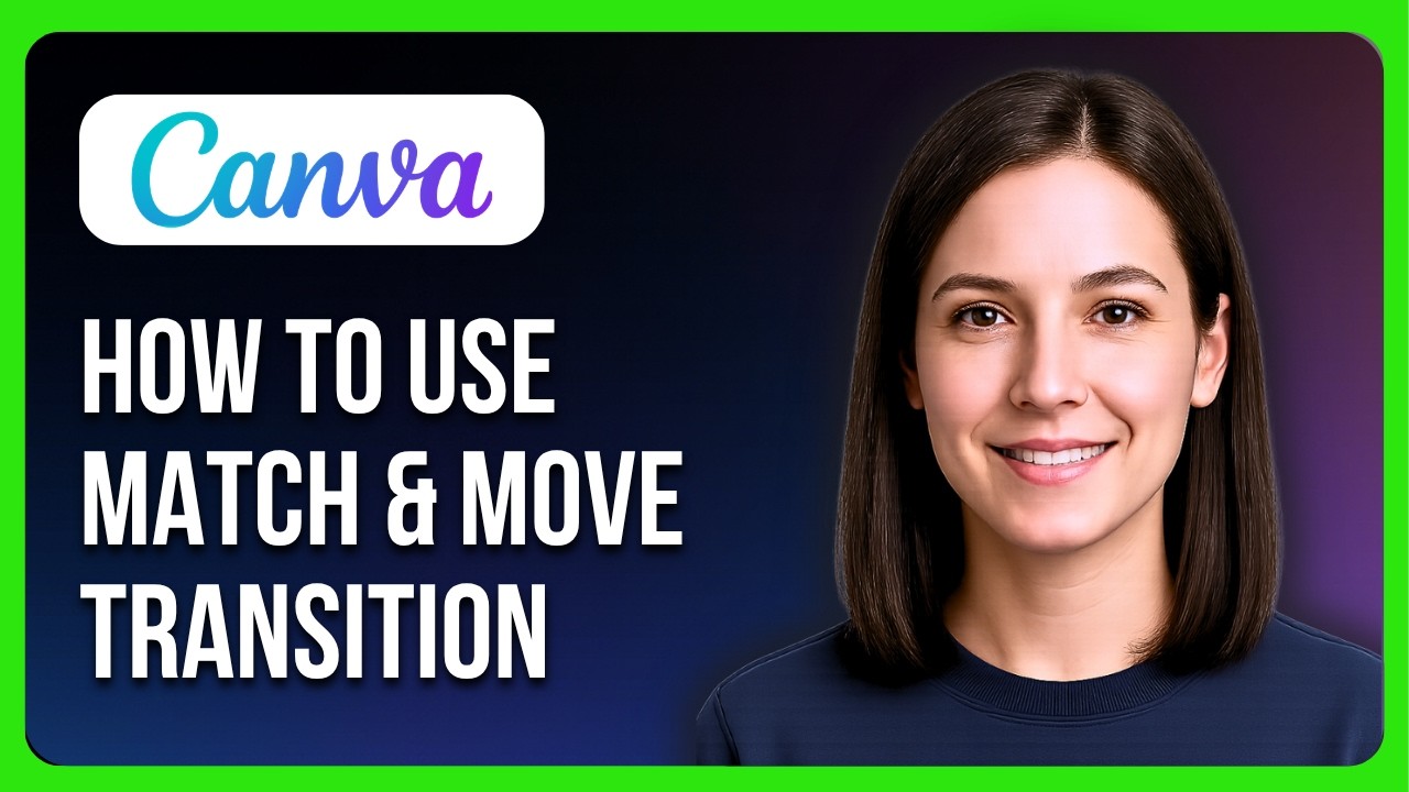How To Use The Match & Move Transition In Canva - YouTube