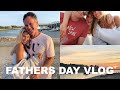 VLOG  | weekend in my life, fathers day, mini haul & more!