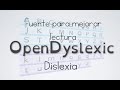 Open dyslexic fuente digital para dislexia