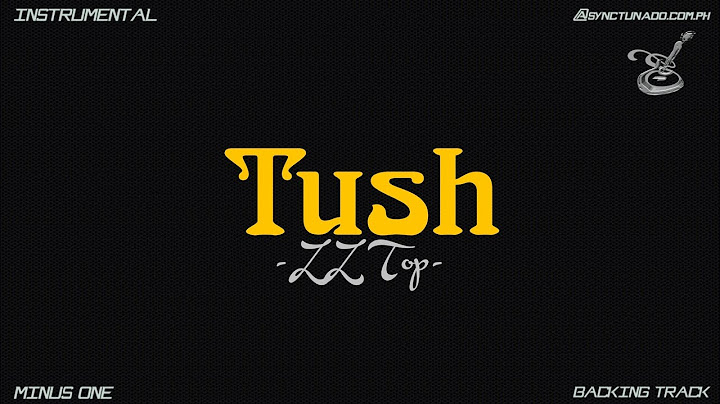 Tush Instrumental version - Instrumental performance video thumbnail