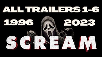 All Scream Trailers 1-6 Scream Trailers 1996-2023 Ghostface Trailers