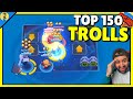 TOP 150 FUNNY TROLL MOMENTS en Brawl Stars