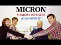 MICRON - Memory is Power, Who Owns It?