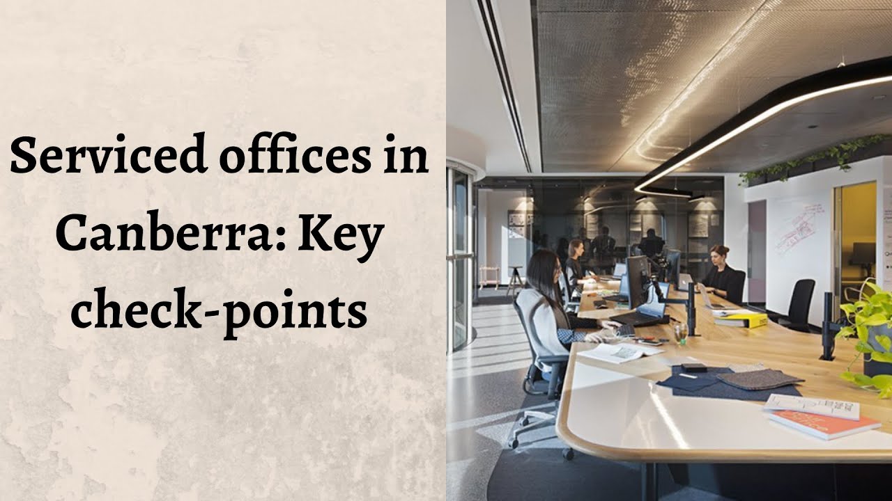 Serviced offices Canberra Key- check points